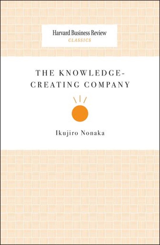 Harvard Business Review Classics - The Knowledge-Creating Co ... - cover
