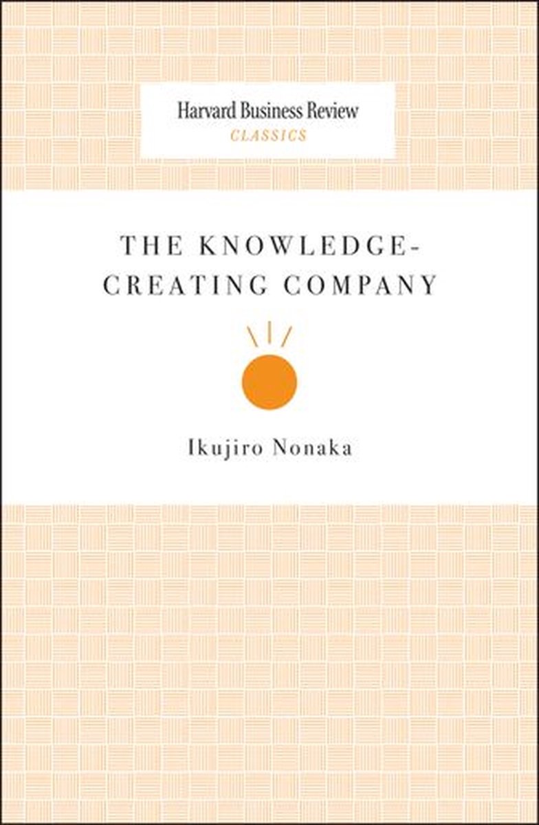 Omslag van Harvard Business Review Classics - The Knowledge-Creating Company