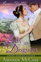 Lessons in Temptation Series 2 - A Lady in Disguise (Lessons in Temptation Series, Book 2)