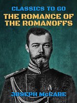 Classics To Go - The Romance of the Romanoffs