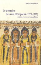 Histoire ancienne et médiévale - Le domaine des rois éthiopiens (1270-1527)
