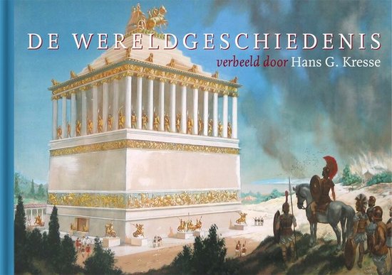Cover van het boek 'De wereldgeschiedenis verbeeld door Hans G. Kresse'
