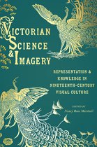 Sci & Culture in the Nineteenth Century - Victorian Science and Imagery