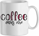 Mok 'Coffee owns me' | Coffee| Koffie| Kadootje voor hem| Kadootje voor haar
