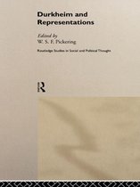 Routledge Studies in Social and Political Thought - Durkheim and Representations