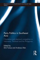Routledge Contemporary Southeast Asia Series - Party Politics in Southeast Asia