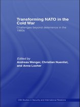 CSS Studies in Security and International Relations - Transforming NATO in the Cold War