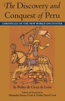 Chronicles of the New World Encounter - The Discovery and Conquest of Peru