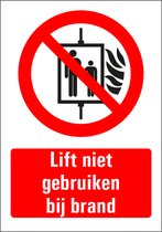 Lift niet gebruiken bij brand bord met tekst 210 x 297 mm