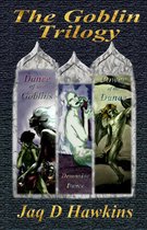 The Goblin Trilogy: An Epic Fantasy Adventure Series