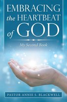 Embracing the Heartbeat of God