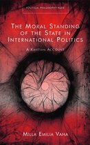 Political Philosophy Now - The Moral Standing of the State in International Politics