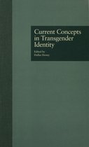 Current Concepts in Transgender Identity