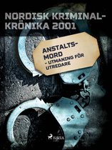 Nordisk kriminalkrönika 00-talet - Anstaltsmord - utmaning för utredare