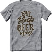Eat Sleep Beer Repeat T-Shirt | Bier Kleding | Feest | Drank | Grappig Verjaardag Cadeau | - Donker Grijs - Gemaleerd - M