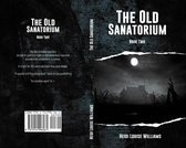 THE OLD SANATORIUM