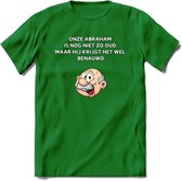 Onze abraham is nog niet zo oud T-Shirt | Grappig Abraham 50 Jaar Verjaardag Kleding Cadeau | Dames – Heren - Donker Groen - M
