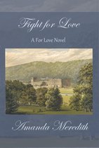 A For Love Novel 3 - Fight For Love