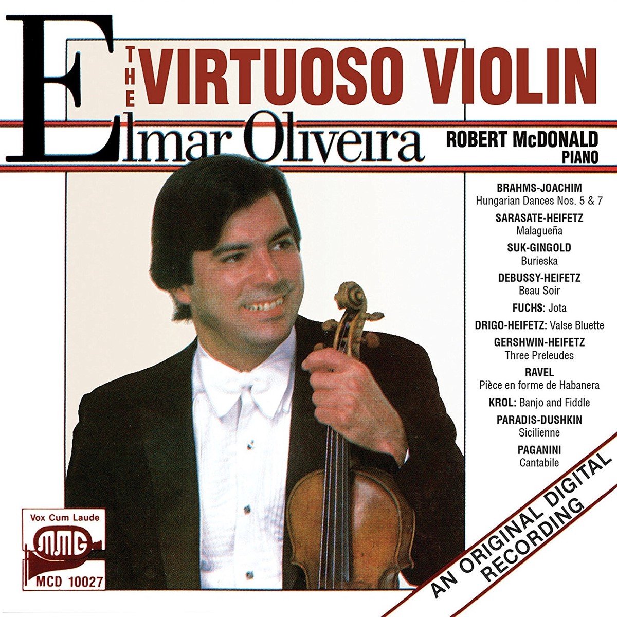 Elmar Oliveira, Robert McDonald - The Virtuoso Violin (CD)