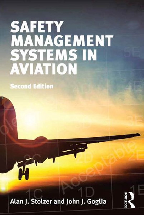 Safety Management Systems in Aviation (ebook), Alan J. Stolzer ...