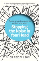 Boekomslag met een blauwe spraakballon die de titel 'Stopping the Noise in Your Head' bevat, met een achtergrond van zwarte krabbels.