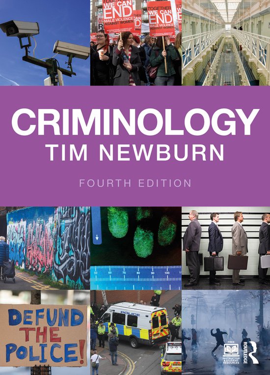 Boek met de titel Criminology door Tim Newburn, vierde editie. Bevat afbeeldingen van beveiligingscamera's, protest, gevangenis, graffiti, vingerafdrukken, mannen in pak, een bord met 'DEFUND THE POLICE!' en politiebusjes.