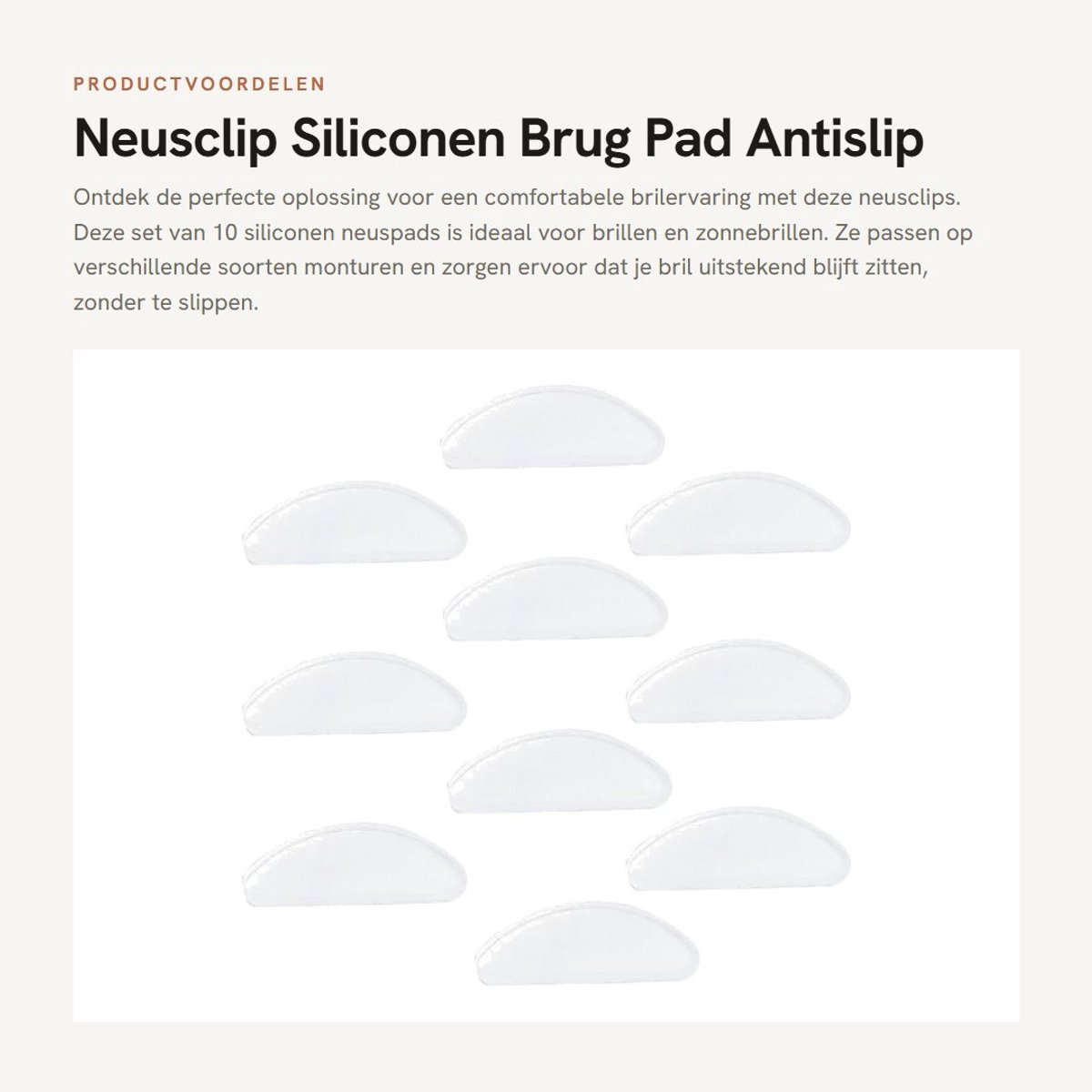 Dailygoods- Neuspad Set van 10 - Siliconen Antislip Pads - Zelfklevend - Geschikt voor Brillen/Zonnebrillen - Afmetingen 2 x 0,9 x 0,2 cm - Verbeterde Pasvorm - Brillenpads