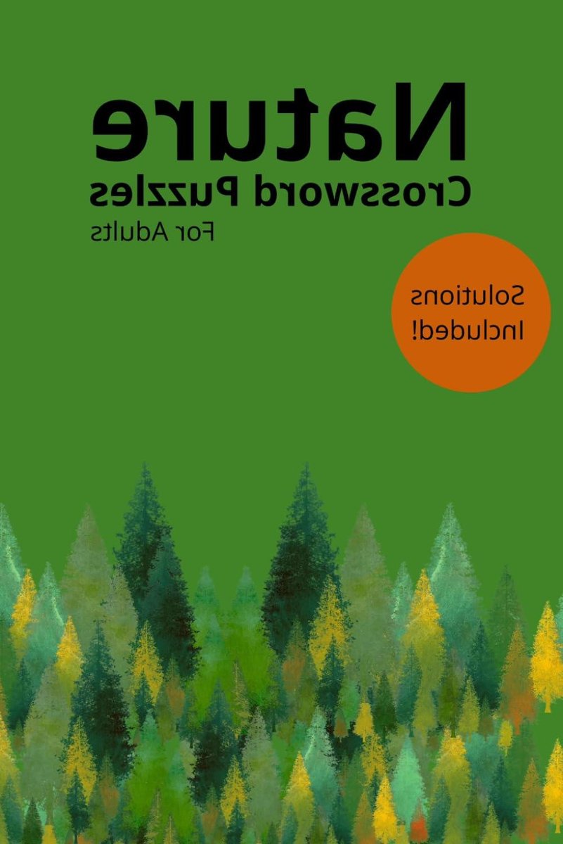Nature Crossword Puzzles - Woordspel Boek - Ontspannen Puzzelen - Natuur Thema - 120 Paginas - Niet Van Toepassing
