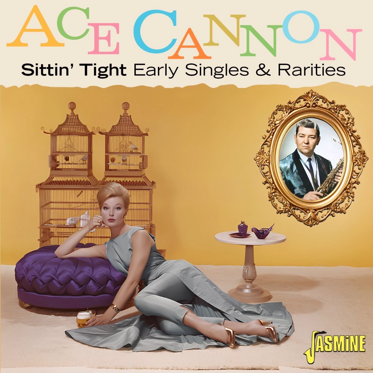 Ace Cannon - Sittin Tight: Early Singles & Rarities (CD)