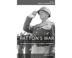 Patton's War Volume 3: An American General's Combat Leadership