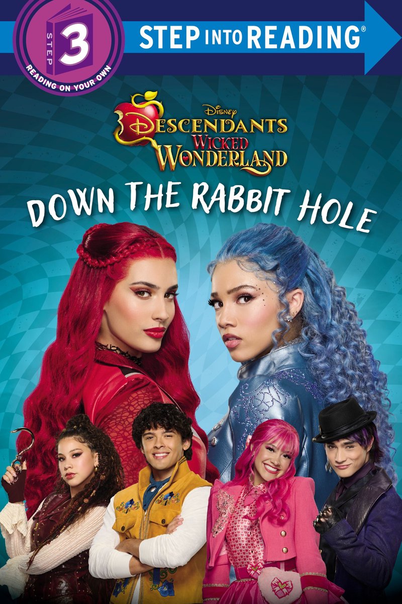 Step Into Reading, Step 3 - Down The Rabbit Hole (Disney Descendants, Wicked Wonderland)