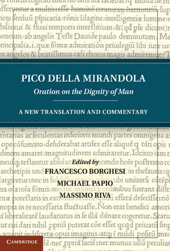 Pico Della Mirandola: Oration On The Dignity Of Man