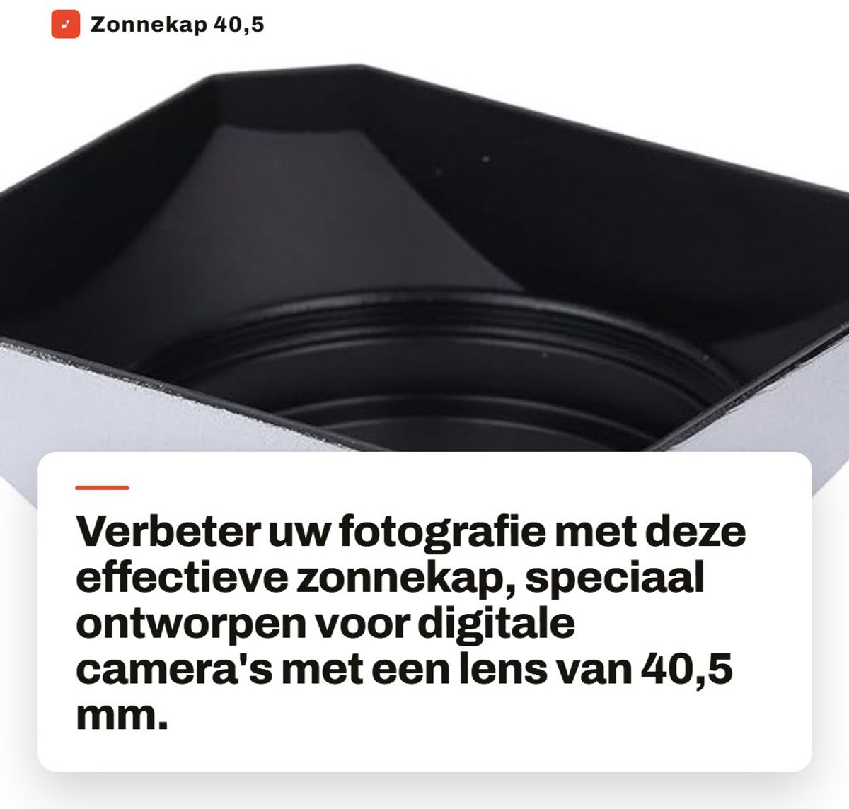 Dailygoods- Zonnekap 40,5 Mm - Camera Zonnekap - Digitale Camera - Schaduw Vermindering - Aluminiumlegering - Reflecties Blokkeren - Lenskap