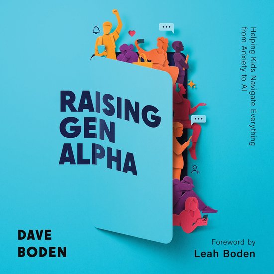 Boek 'Raising Gen Alpha' met kleurrijke papieren knipsels van figuren die interageren met technologie. Tekst: 'Raising Gen Alpha'.