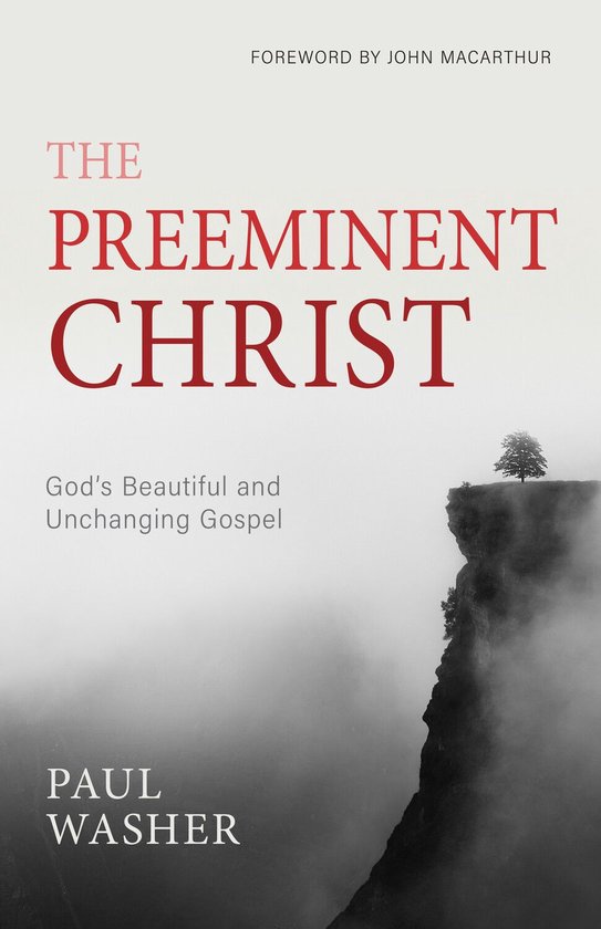The Preeminent Christ