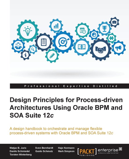 Design Principles for Process-driven Architectures Using Ora ... - cover