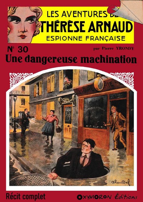Thérèse Arnaud, espionne française 30 - Une dangereuse ma ... - cover