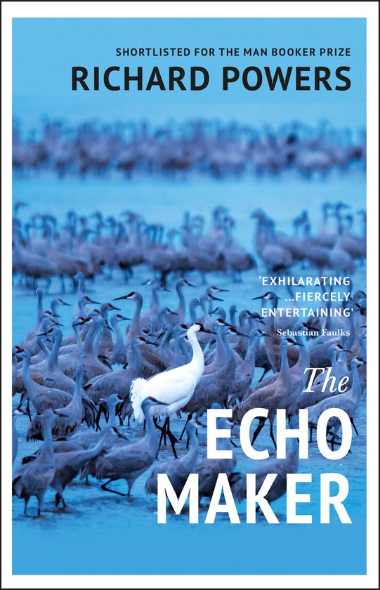 Boek "The Echo Maker" van Richard Powers, genomineerd voor de Man Booker Prize, met een foto van een grote groep kraanvogels met één witte.
