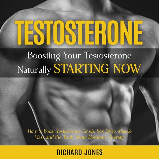 Testosterone: Boosting Your Testosterone Naturally Starting  ... - cover