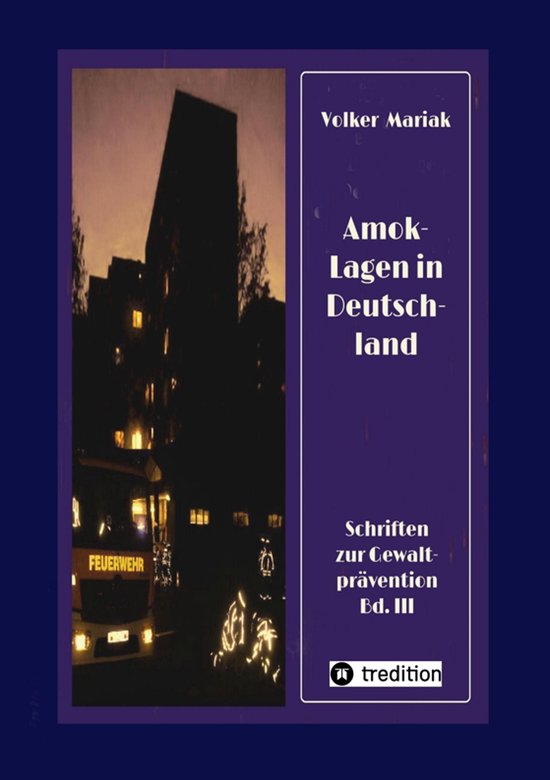 Schriften zur Gewaltprävention 3 - Amok-Lagen in Deutschlan ... - cover