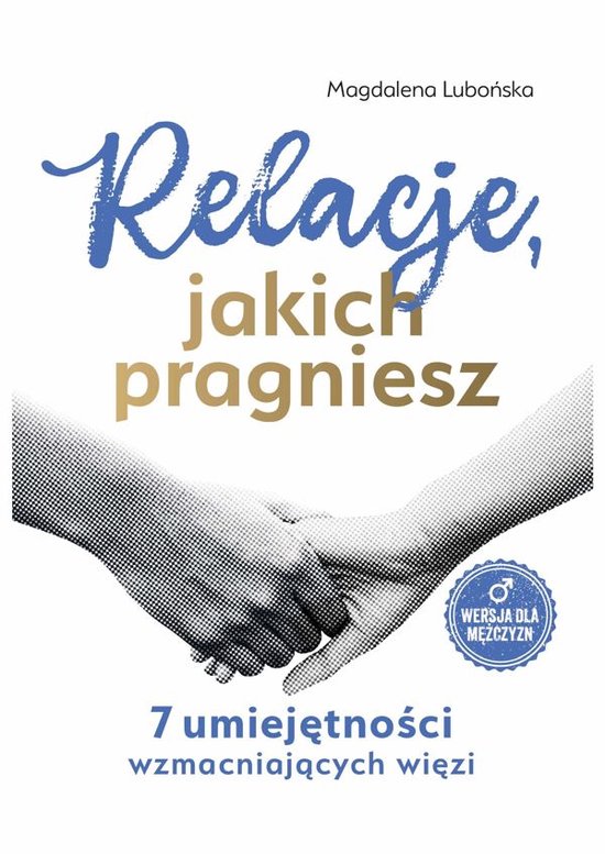 Relacje, jakich pragniesz. 7 umiejętności wzmacniających  ... - cover