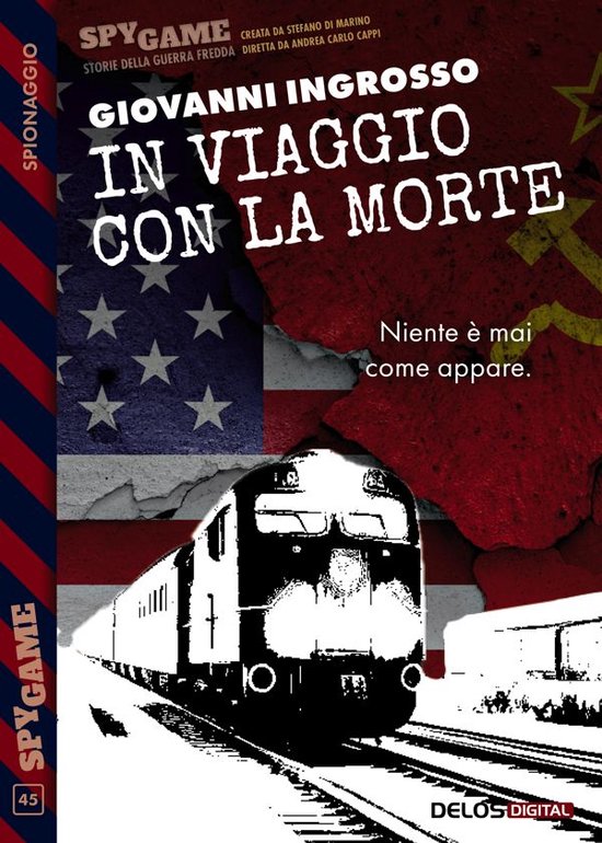 Spy Game 45 - In viaggio con la morte - cover