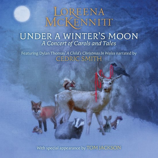 Loreena McKennitt - Under A Winter's Moon. Illustratie van een witte edelhert met een eekhoorn en een kraai, omringd door een vos, das en konijnen in de sneeuw onder een winterse maan.