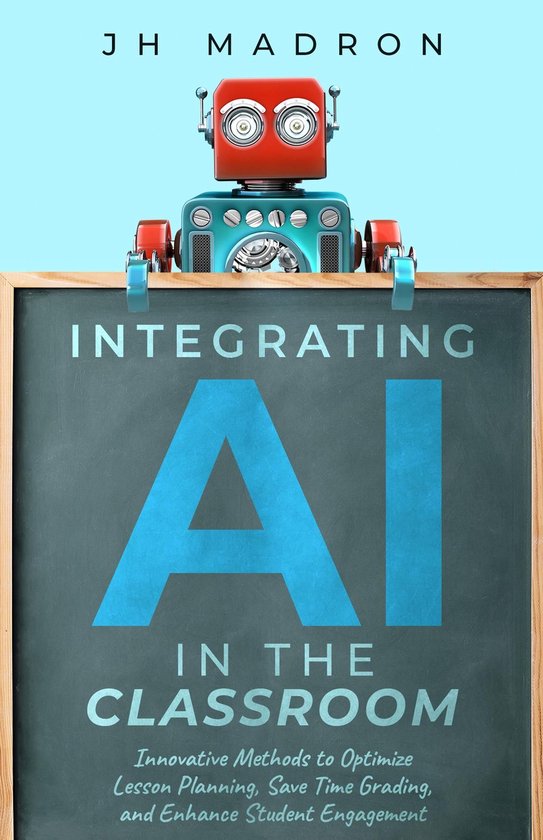 Integrating AI in the Classroom - cover