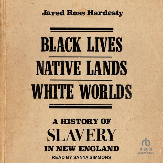Black Lives, Native Lands, White Worlds - cover
