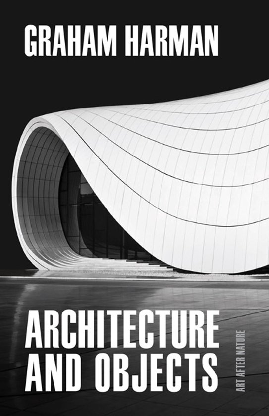Art After Nature- Architecture and Objects