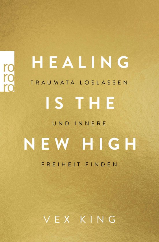Healing Is the New High - Traumata loslassen und innere Frei ... - cover