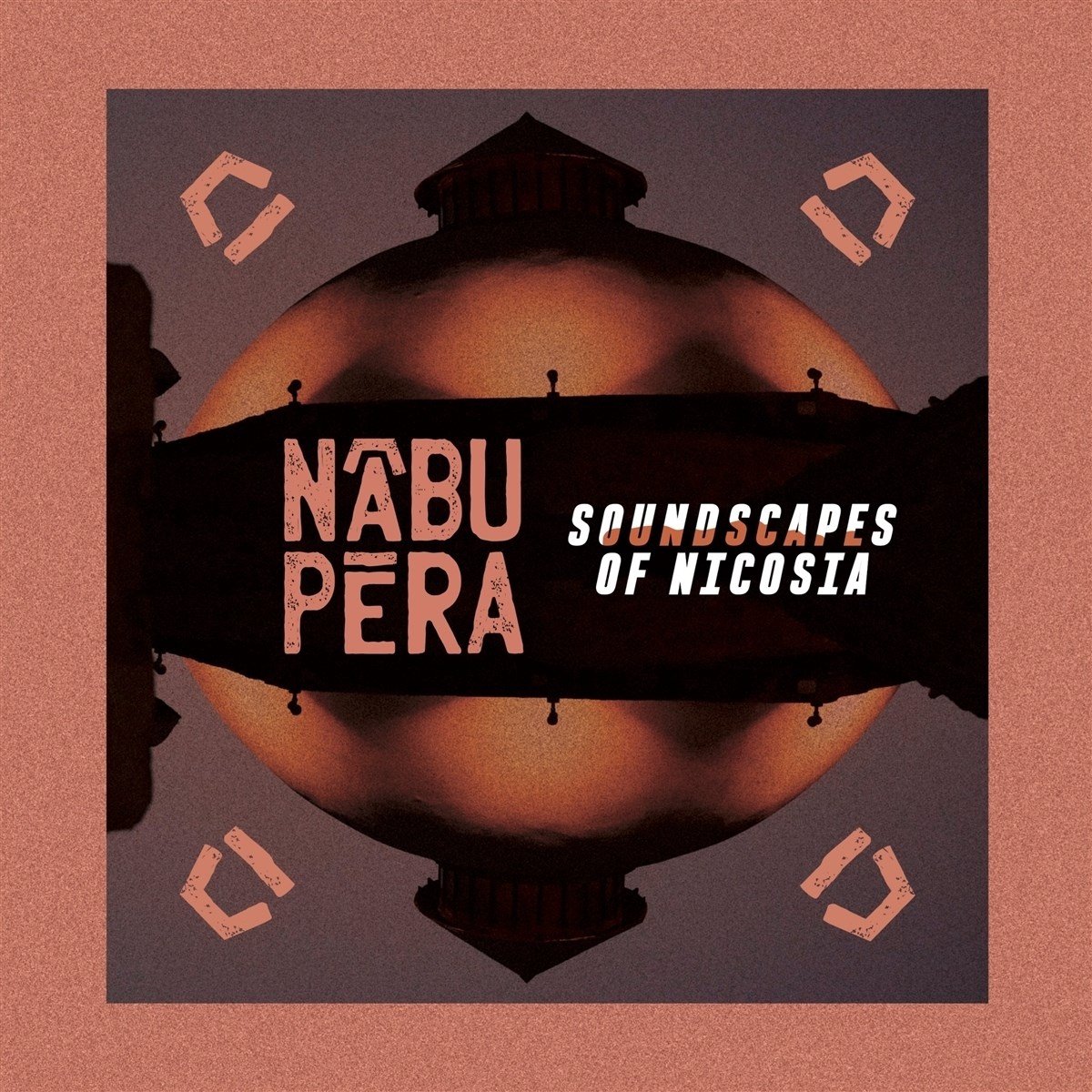 Nabu Pera - Soundscapes Of Nicosia (CD)