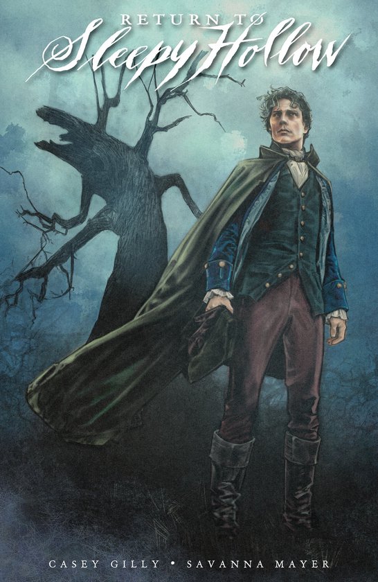 Een man met een donkerblauwe jas, bordeauxrode broek, laarzen en een groene cape staat voor een onheilspellende boom. "Return to Sleepy Hollow" staat bovenaan.