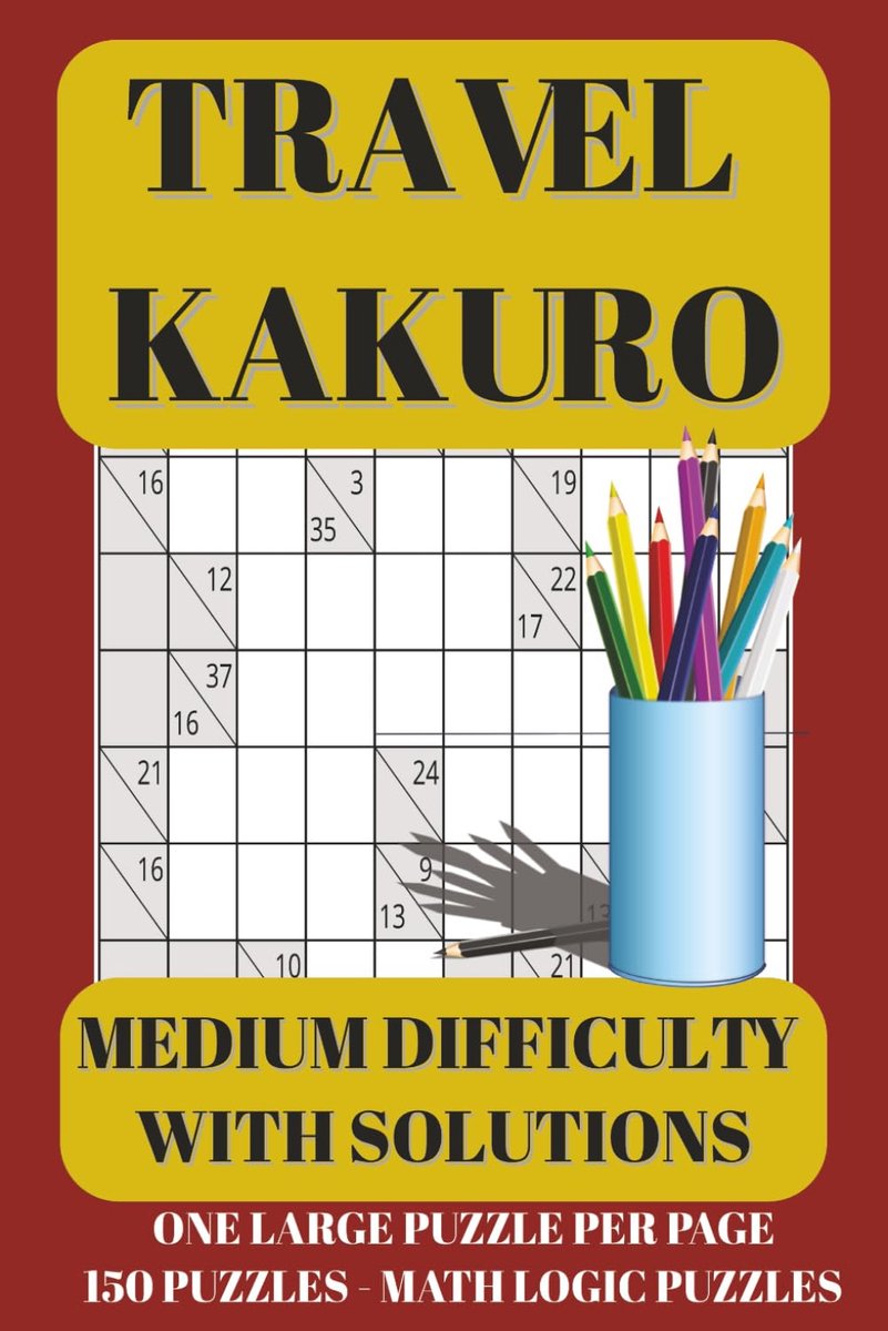 Puzzelboek Kakuro - Logische Sommen - Hersentraining - 150 Medium Puzzels - Compact Formaat